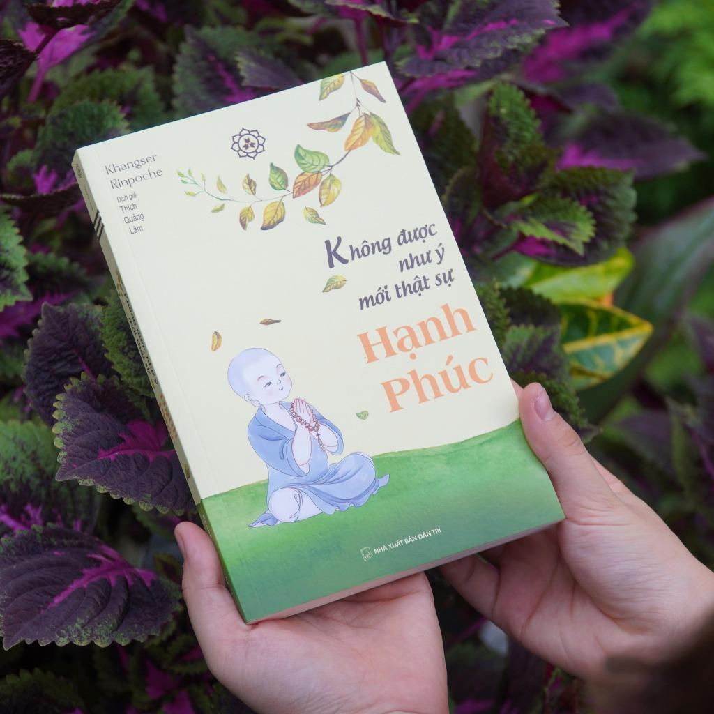 Sách - Không Được Như Ý Mới Thật Sự Hạnh Phúc - Khangser Rinpoche - Vĩnh Nghiêm Books