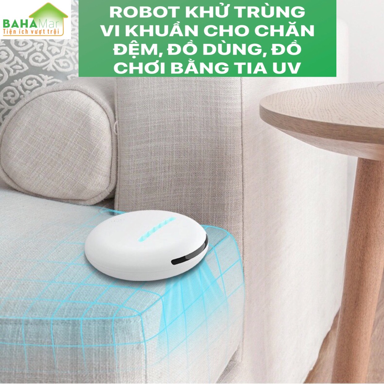 ROBOT KHỬ TRÙNG VI KHUẨN CHO CHĂN ĐỆM, ĐỒ DÙNG, ĐỒ CHƠI BẰNG TIA UV &quot;BAHAMAR&quot; có thể khử trùng và giết chết 99.9% vi khuẩn. Cảm Biến thông minh giúp Robot sẽ không bao giờ bị kẹt trong giường hoặc rơi khỏi giường