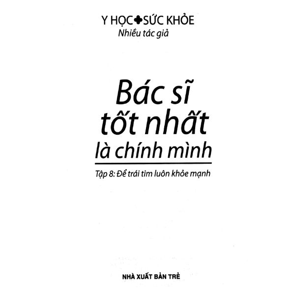 Bác Sĩ Tốt Nhất Là Chính Mình - Tập 8: Để Trái Tim Luôn Khỏe Mạnh