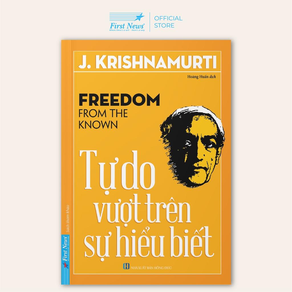 J.Krishnamurti Tự Do Vượt Trên Sự Hiểu Biết - Bản Quyền