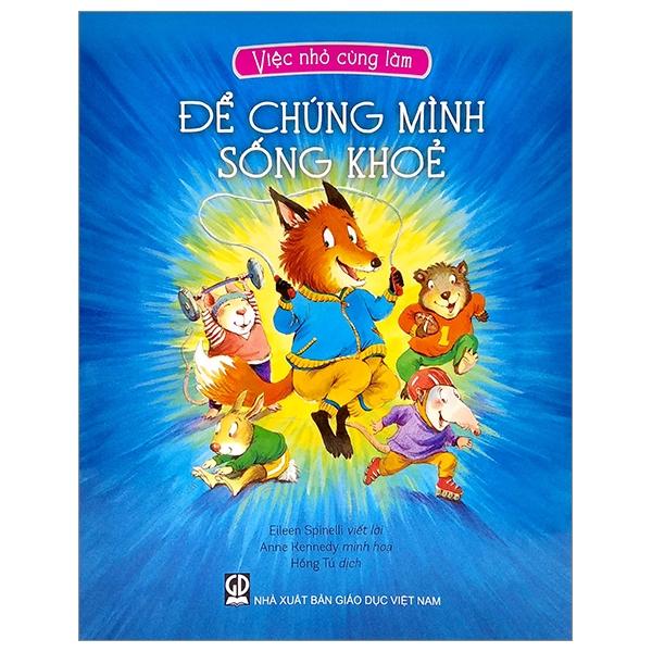 Việc Nhỏ Cùng Làm - Để Chúng Mình Sống Khoẻ