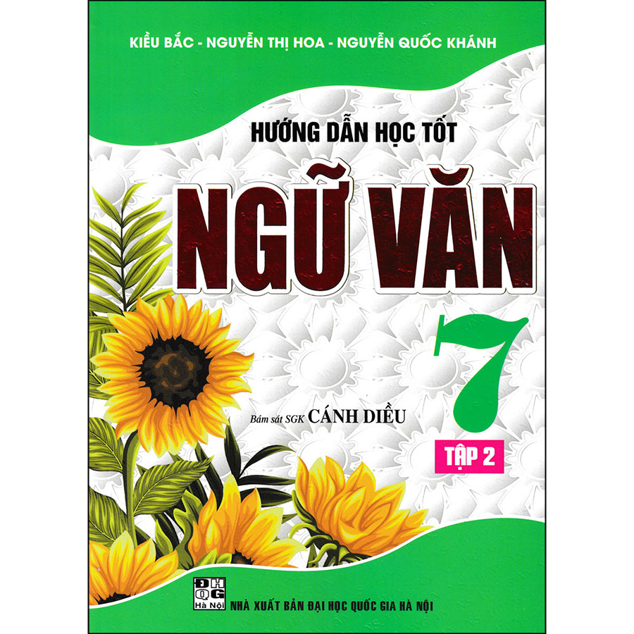 Hướng Dẫn Học Tốt Ngữ Văn 7 Tập 2 (Bám Sát SGK Cánh Diều)