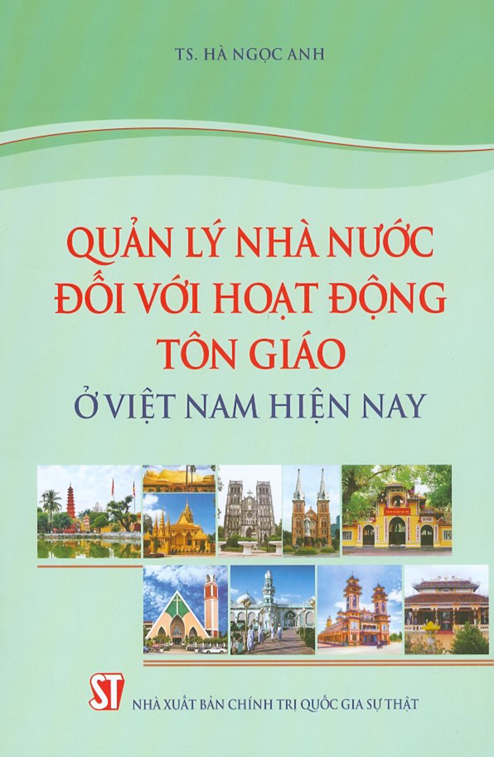 Quản Lý Nhà Nước Đối Với Hoạt Động Tôn Giáo Ở Việt Nam Hiện Nay