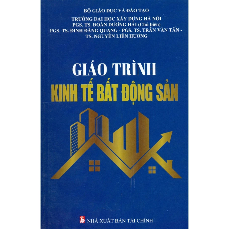 Sách - Giáo Trình Kinh Tế Bất Động Sản - Nhiều tác giả - NXB Tài Chính - Minh Đức