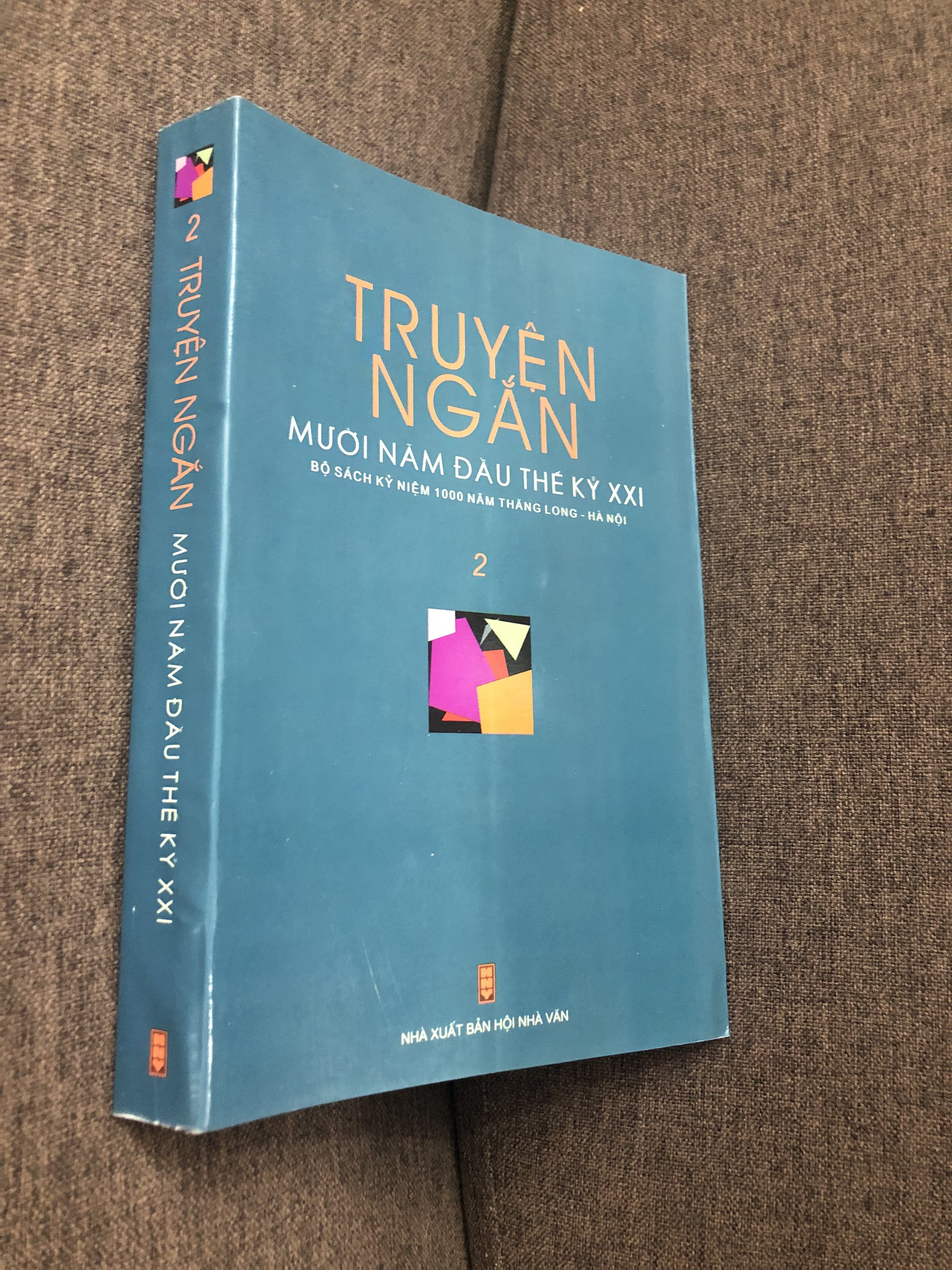 Truyện ngắn 10 năm đầu thế kỷ 21 - Tuyển tập truyện ngắn các tác giả nổi tiếng văn học Việt Nam đương đại