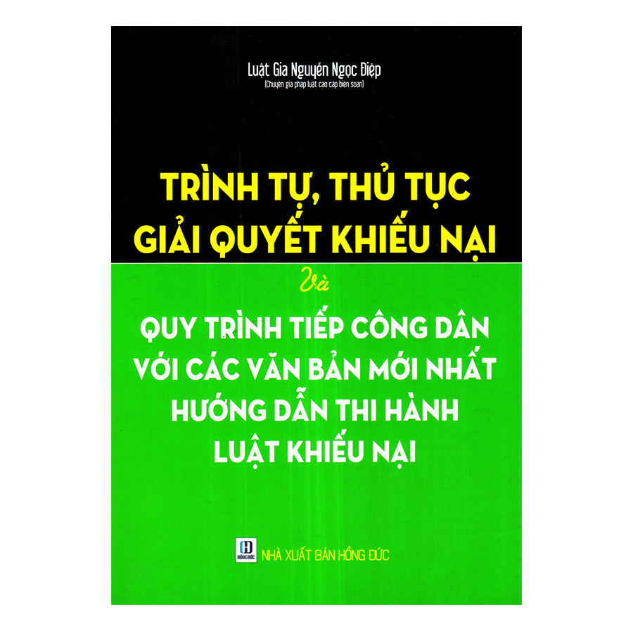 Trình Tự , Thủ Tục Giải Quyết Khiếu Nại Và Quy Trình Tiếp Công Dân Với Các Văn Bản Mới Nhất Hướng Dẫn Thi Hành Luật Khiếu Nại