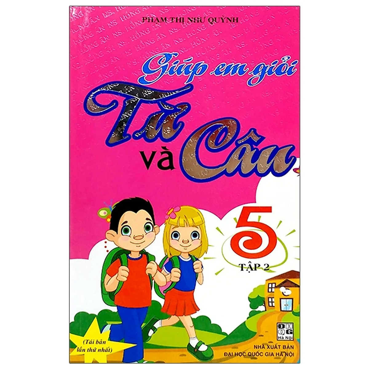 Giúp Em Giỏi Từ Và Câu  lớp 5 tập 2 - PTNQ