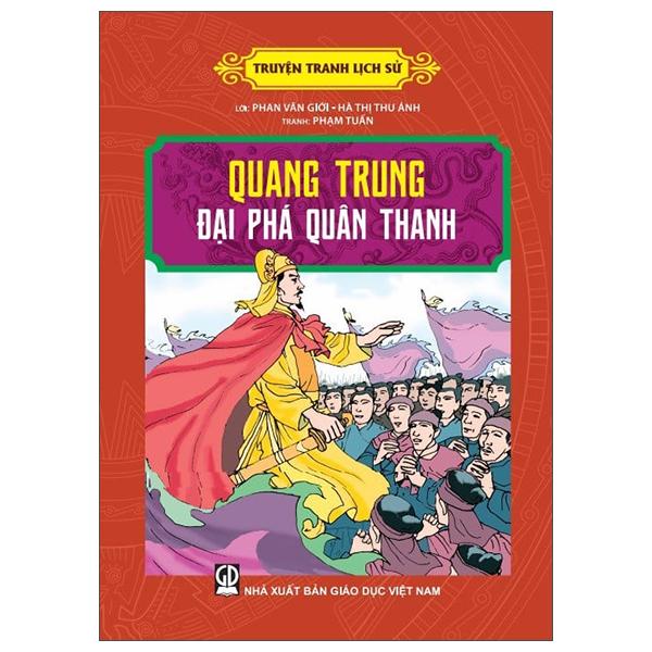 Truyện Tranh Lịch Sử - Quang Trung Đại Phá Quân Thanh