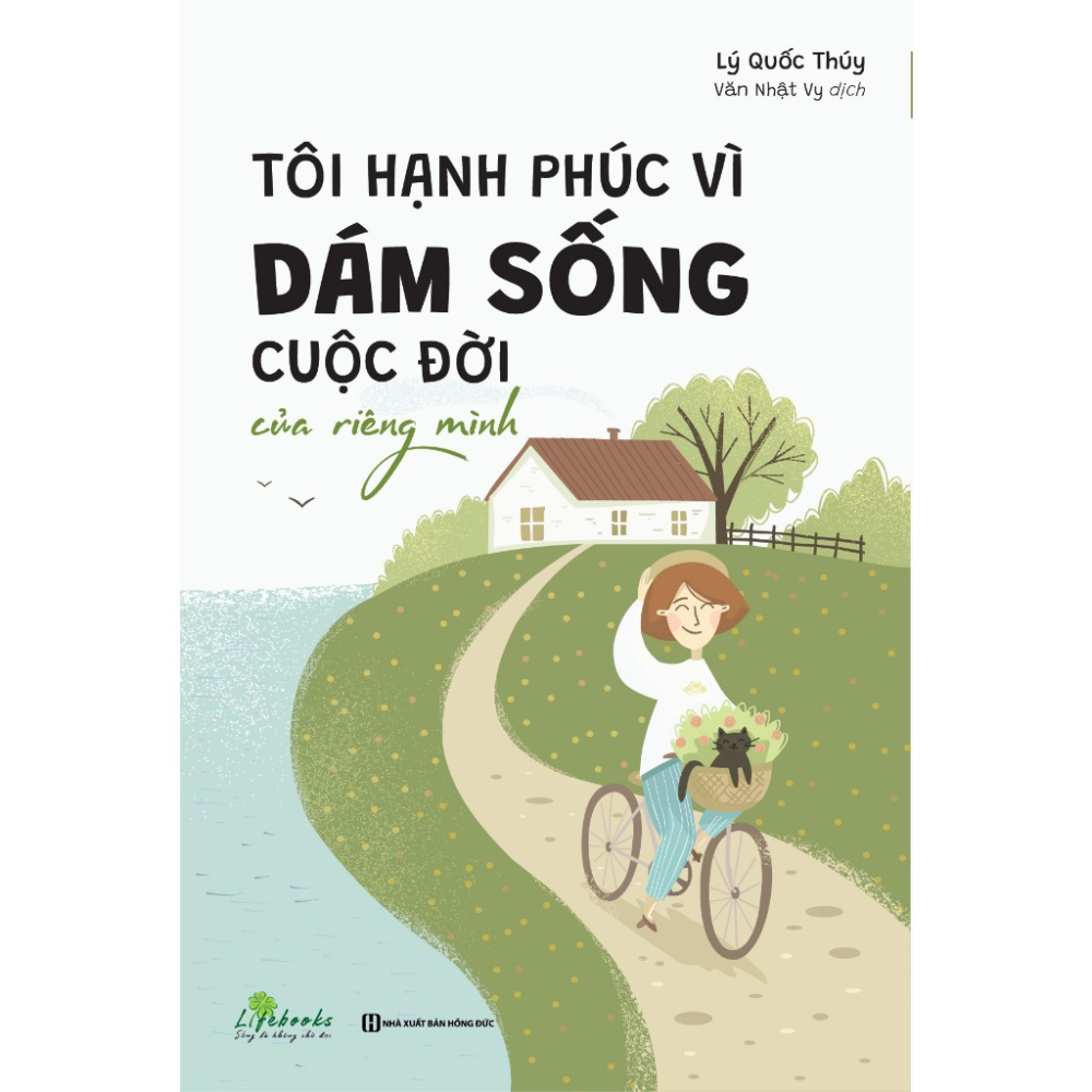 Sách - Tôi Hạnh Phúc Vì Dám Sống Cuộc Đời Của Riêng Mình - MCBooks