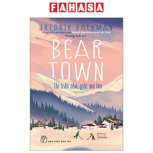 Beartown - Thị Trấn Nhỏ, Giấc Mơ Lớn
