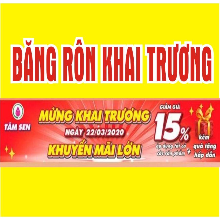 Băng rôn khai trương - In kỹ thuật số trên Loại vải bạt, đơn giá theo mét dài  và theo khổ rộng.