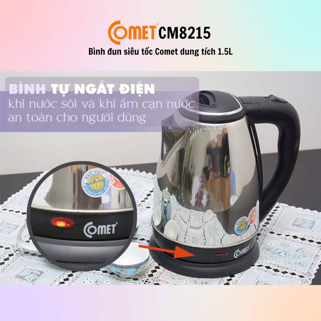 Bình đun siêu tốc Comet CM8215 (1.5L) - CM8217 (1.8L) - Hàng Chính Hãng - Bảo Hành 12 Tháng