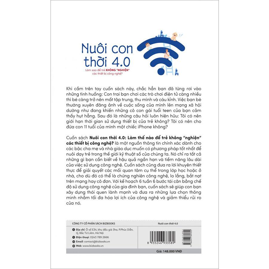 Sách - Nuôi con thời 4.0: Làm thế nào để con thôi &quot;nghiện&quot; các thiết bị công nghệ?