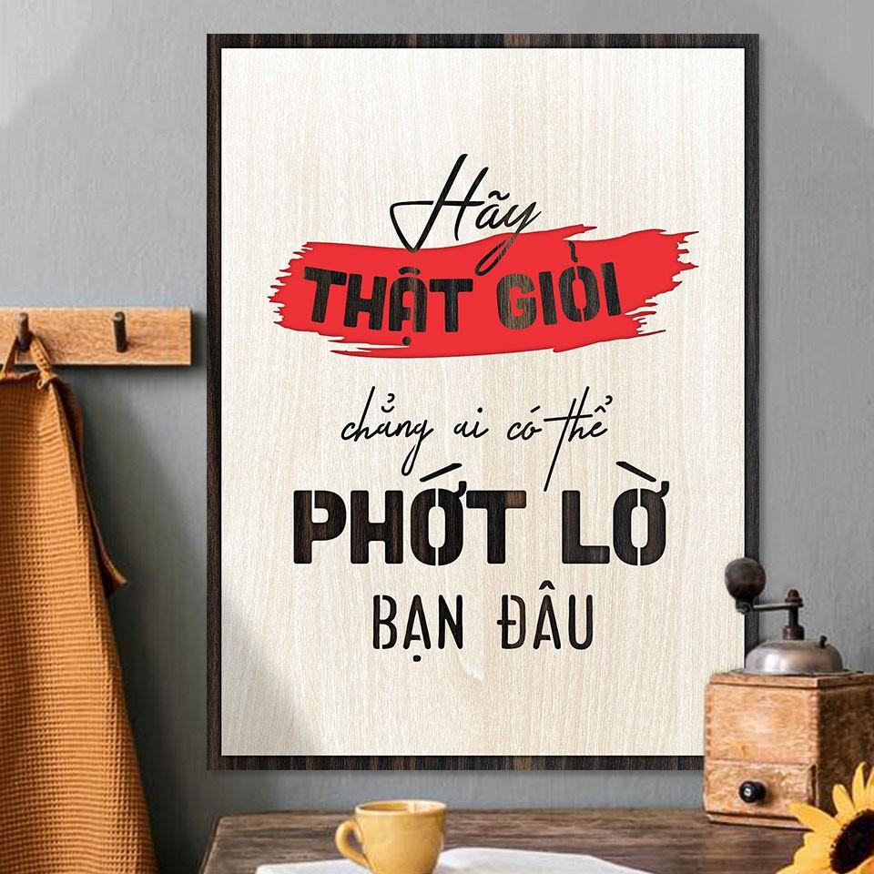 Tranh động lực TBIG090 - Hãy thật giỏi, chẳng ai có thể phớt lờ bạn đâu.