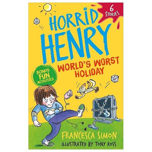 Sách ngoại văn: Horrid Henry - World's Worst Holiday