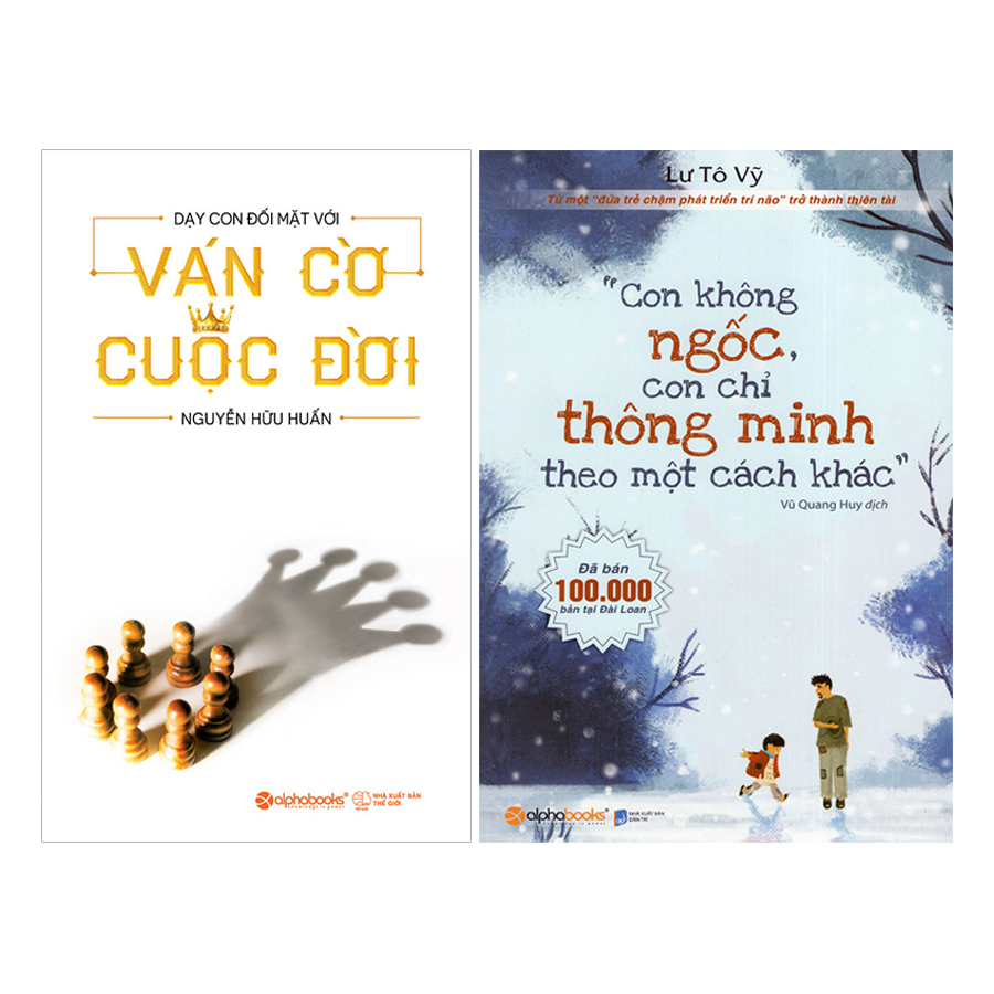 Combo Con Không Ngốc, Con Chỉ Thông Minh Theo Một Cách Khác + Dạy Con Đối Mặt Với Ván Cờ Cuộc Đời