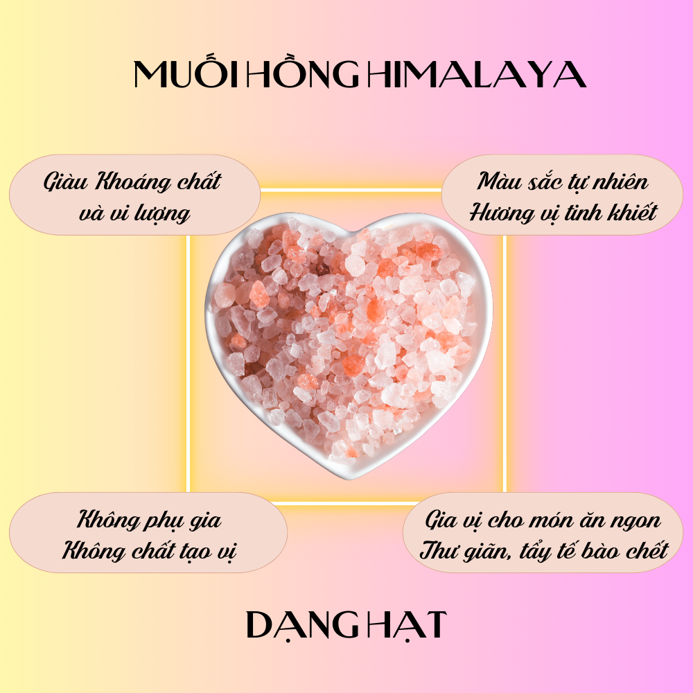 Muối Hồng Himalaya Nhập Khẩu Pakistan Dạng Hạt 500G - Dùng Làm Gia Vị, Ngâm Chân Thải Độc, Tẩy Tế Bào Chết