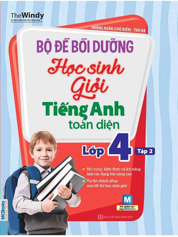 Bộ Đề Bồi Dưỡng Học Sinh Giỏi Tiếng Anh Toàn Diện Lớp 4 - Tập 2