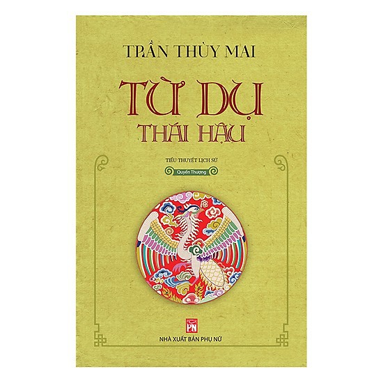 Từ Dụ Thái Hậu ( Quyển Thượng + Quyển Hạ - Bộ 2 cuốn )