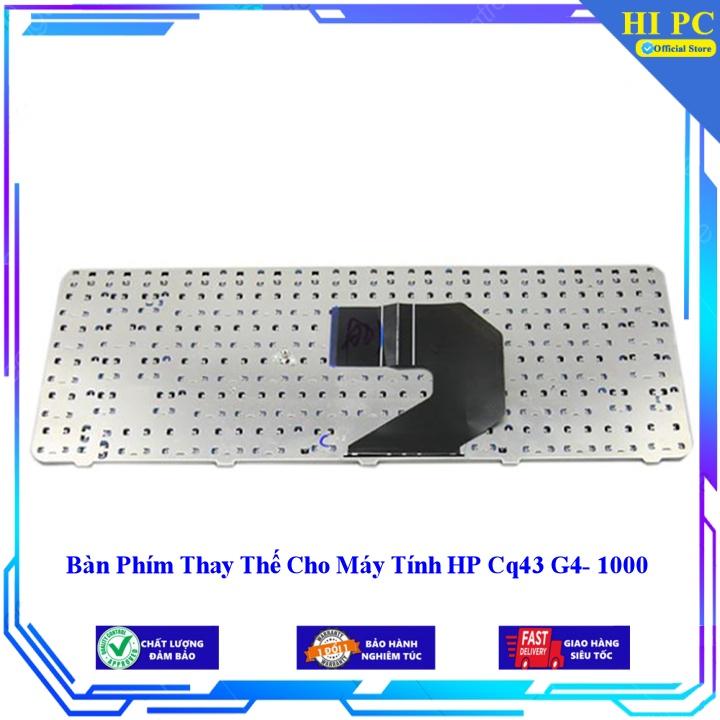 Bàn Phím Thay Thế Cho Máy Tính HP Cq43 G4- 1000 - Phím Zin - Hàng Nhập Khẩu