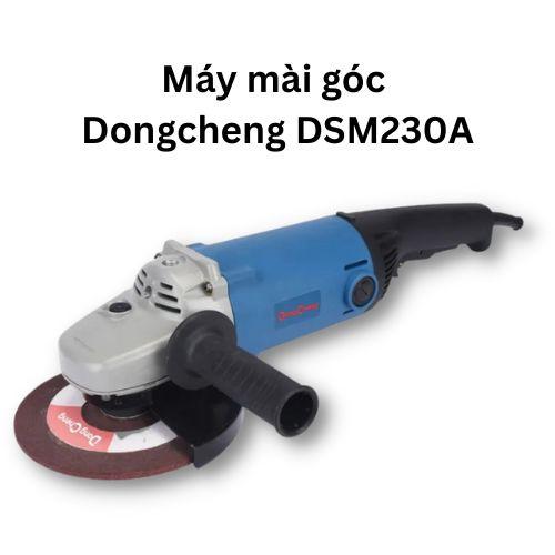 Máy mài góc Dongcheng DSM230A