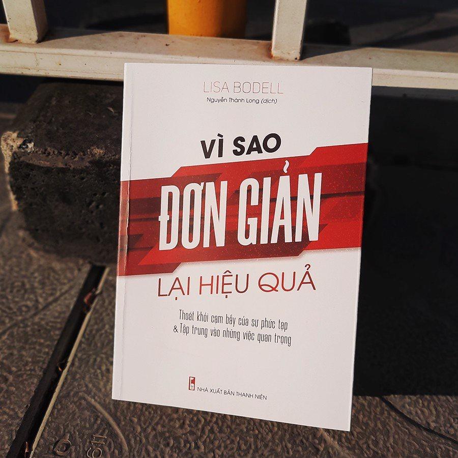 Vì Sao Đơn Giản Lại Hiệu Quả - Phương Pháp Để Xây Dựng Văn Hóa Doanh Nghiệp - Bản Quyền