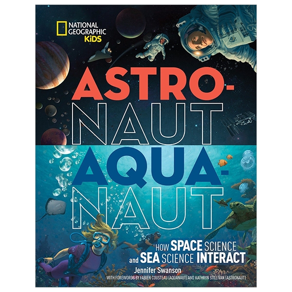 Astronaut-Aquanaut: How Space Science and Sea Science Interact