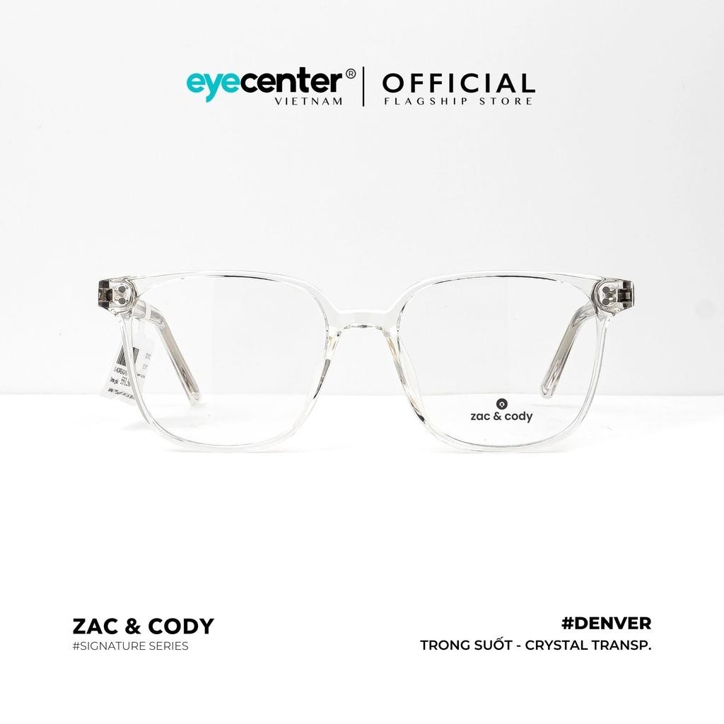 Gọng kính cận nam nữ A31-S chính hãng ZAC & CODY Denver lõi thép chống gãy nhập khẩu by Eye Center Vietnam