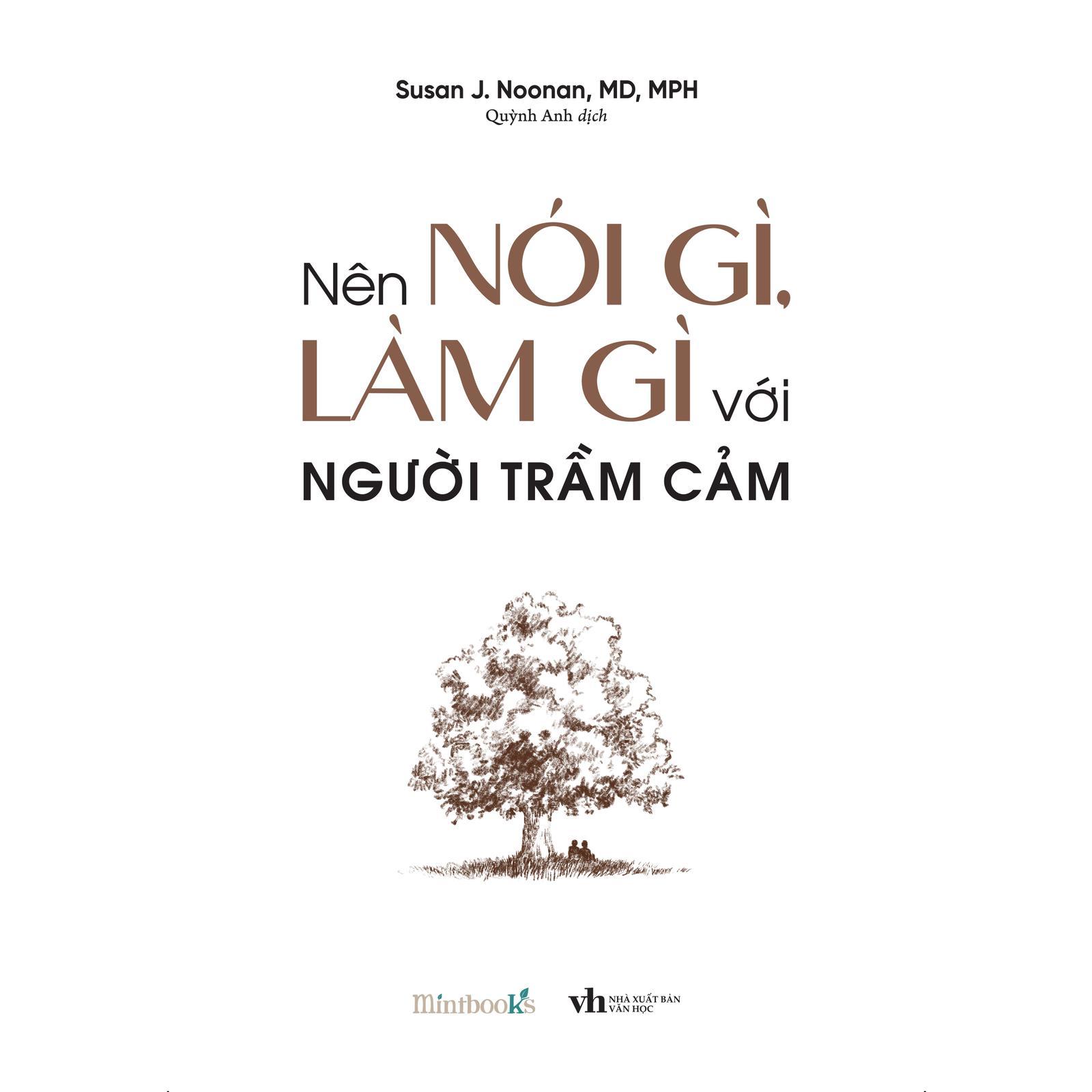 Nên Nói Gì, Làm Gì Với Người Trầm Cảm - Bản Quyền