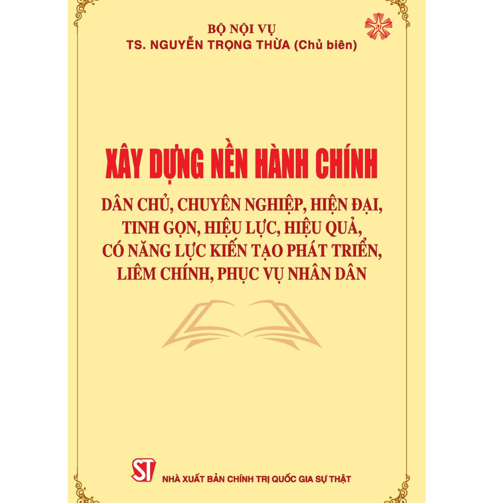 Xây dựng nền hành chính dân chủ, chuyên nghiệp, hiện đại, tinh gọn, hiệu lực, hiệu quả, có năng lực kiến tạo, phát triển, liêm chính, phục vụ nhân dân