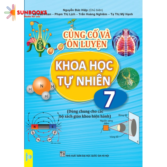 Sách - Củng Cố và Ôn Luyện Khoa Học Tự Nhiên Lớp 7 - Dùng chung cho các bộ SGK hiện hành