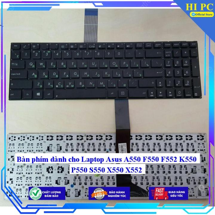 Bàn phím dành cho Laptop Asus A550 F550 F552 K550 P550 S550 X550 X552 - Phím Zin - Hàng Nhập Khẩu