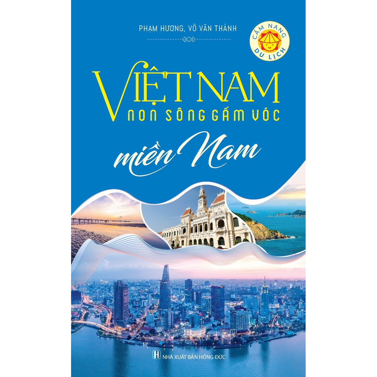 Việt Nam Non Sông Gấm Vóc - Miền Nam