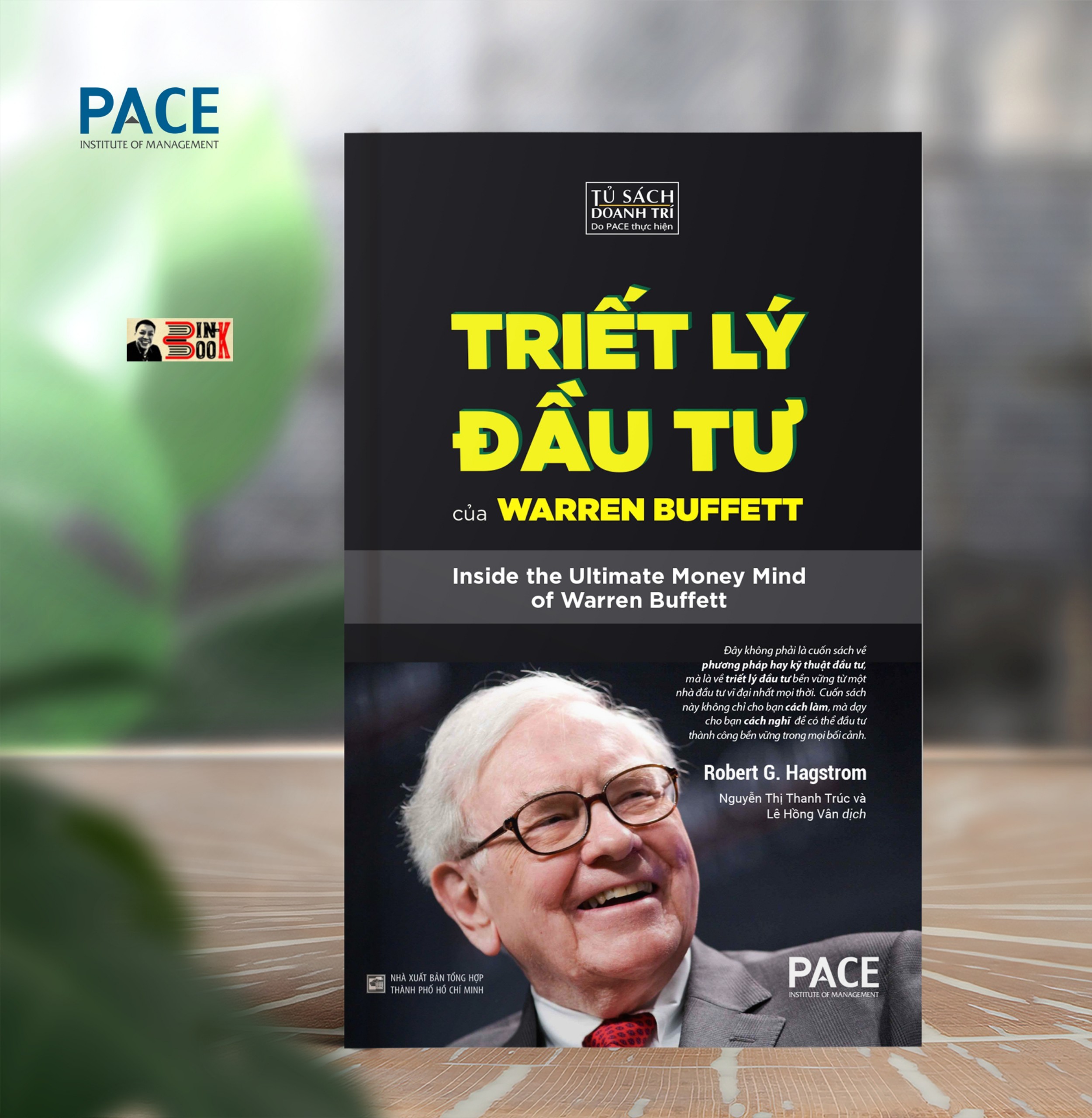TRIẾT LÝ ĐẦU TƯ CỦA WARREN BUFFETT - Robert G. Hagstrom – Viện quản lý P.A.C.E - Nxb Tổng hợp HCM