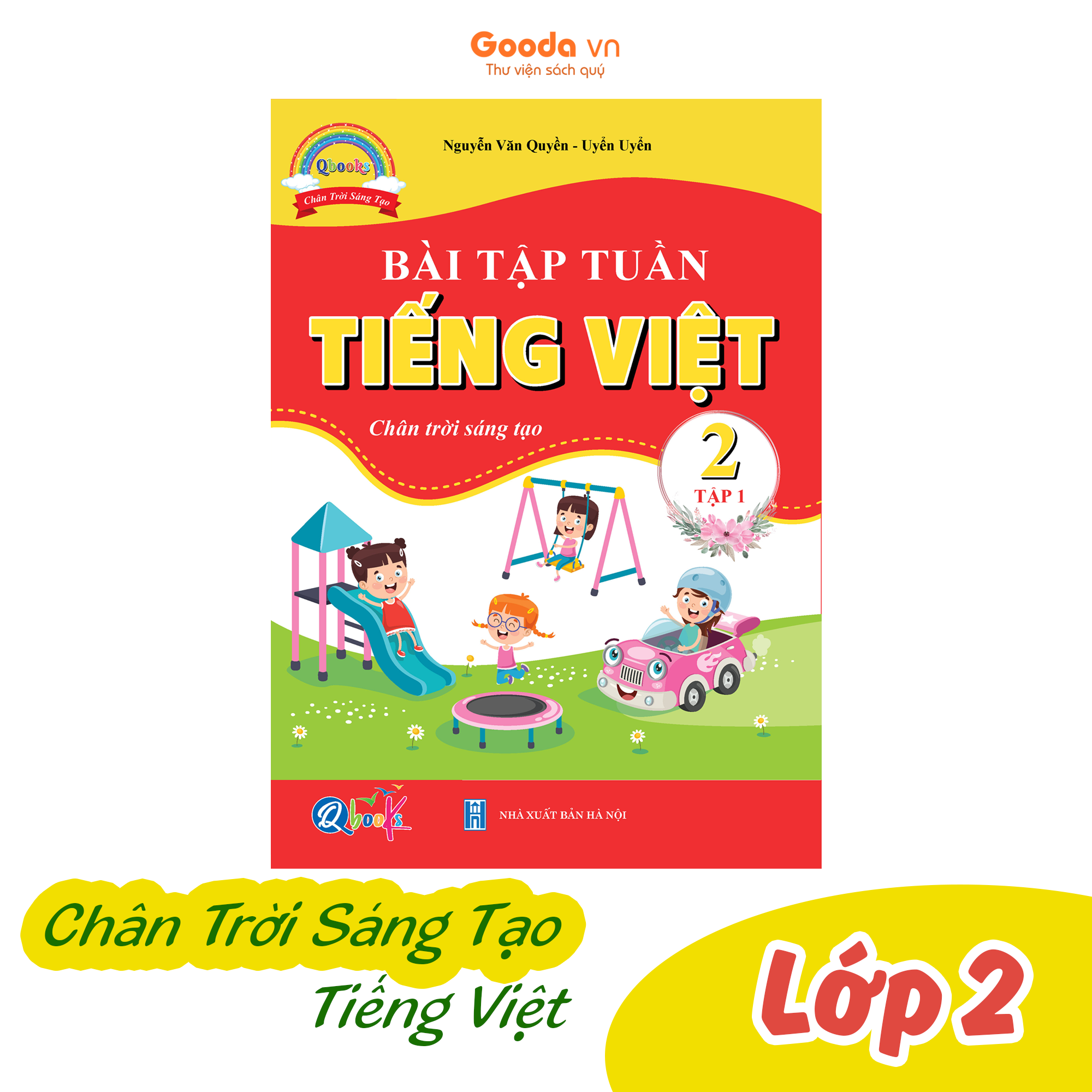 Bài Tập Tuần Tiếng Việt Lớp 2 - Chân Trời Sáng Tạo - Học kì 1