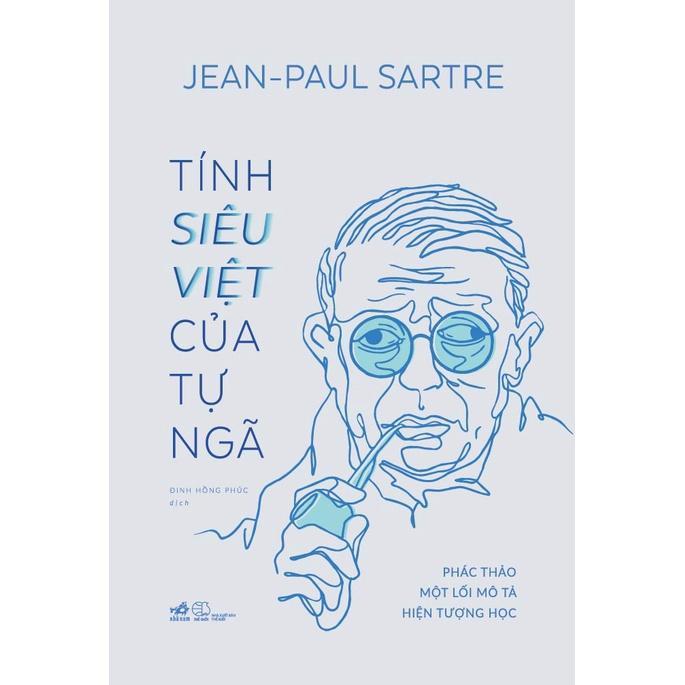 Tính siêu việt của Tự ngã (Jean-Paul Sartre) (Bìa cứng) -  Bản Quyền