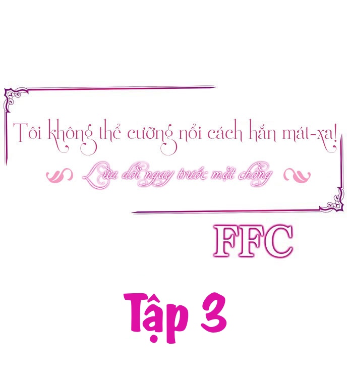 tôi không thể cưỡng lại cách hắn mát-xa! chapter 3 2