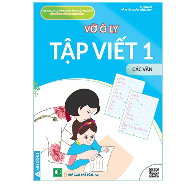 Vở Ô Ly Tập Viết 1: Chữ Cái - Chữ Ghép, Các Vần, Hạ Cỡ Chữ, Mẫu Chữ Nhỏ 1 ô Ly - Theo Chuẩn Chương Trình SGK Mới - Kết Nối Tri Thức Với Cuộc Sống