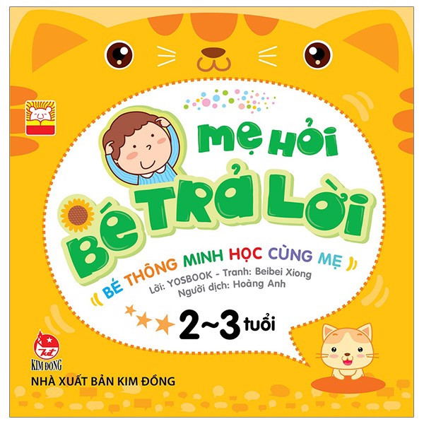 Mẹ Hỏi Bé Trả Lời - Sách Tương Tác Học Mà Chơi Giữa Ba Mẹ và Con - Kim Đồng