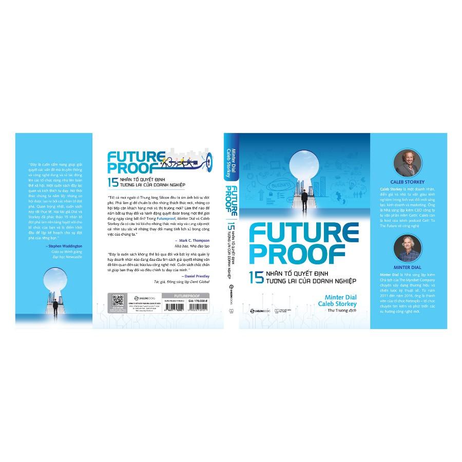 FUTUREPROOF - 15 nhân tố quyết định tương lai của doanh nghiệp - Tác giả Caleb Storkey, Minter Dial