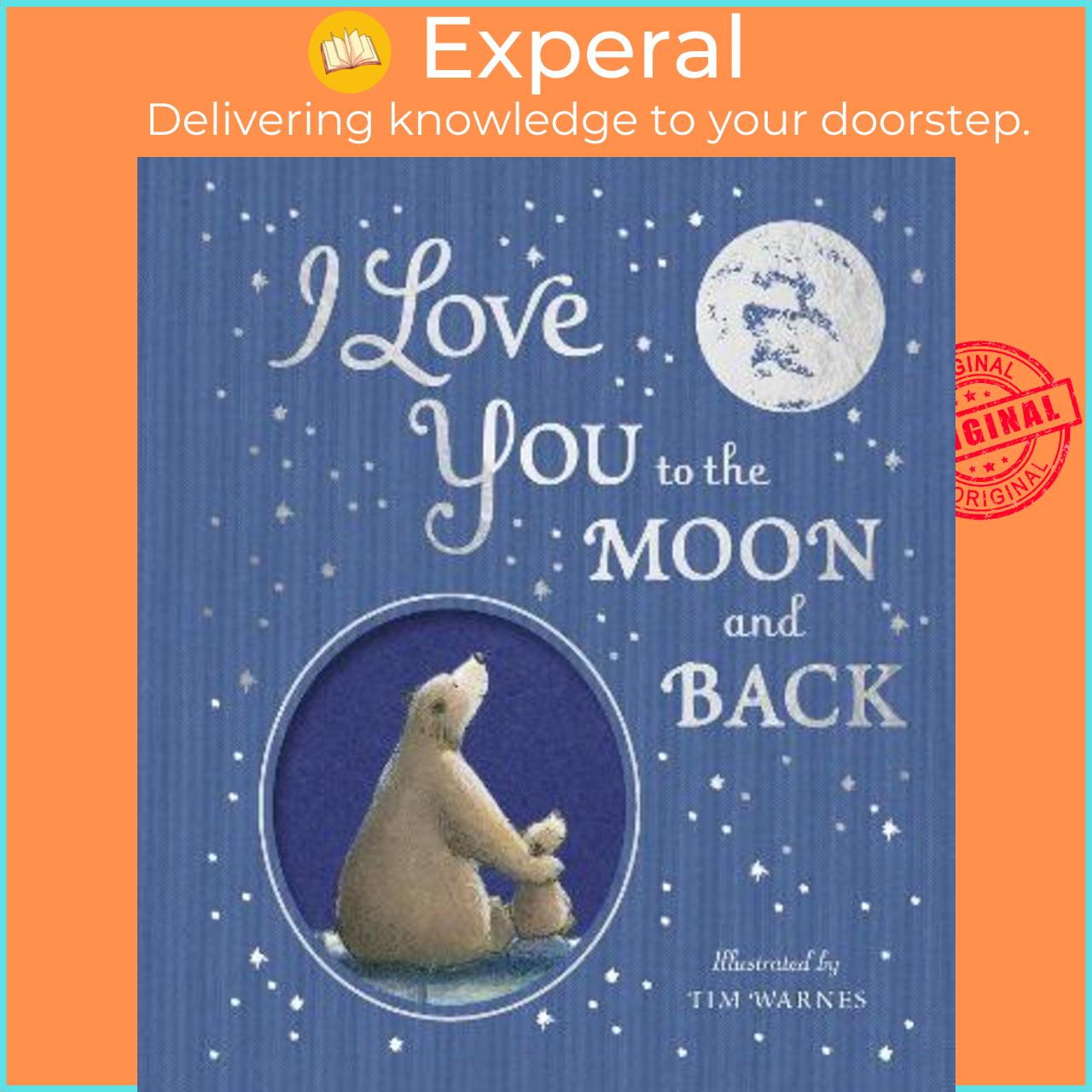 Sách - I Love You to the Moon And Back by Amelia Hepworth (UK edition, hardcover)