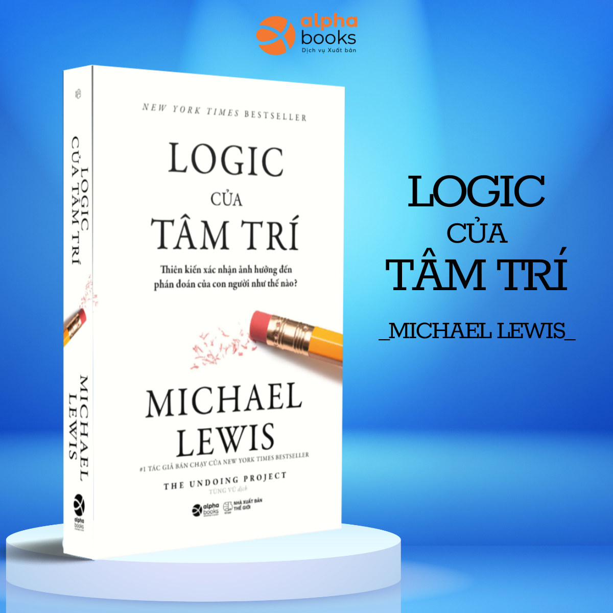 Logic Của Tâm Trí - Thiên Kiến Xác Nhận Ảnh Hưởng Đến Phán Đoán Của Con Người Như Thế Nào?