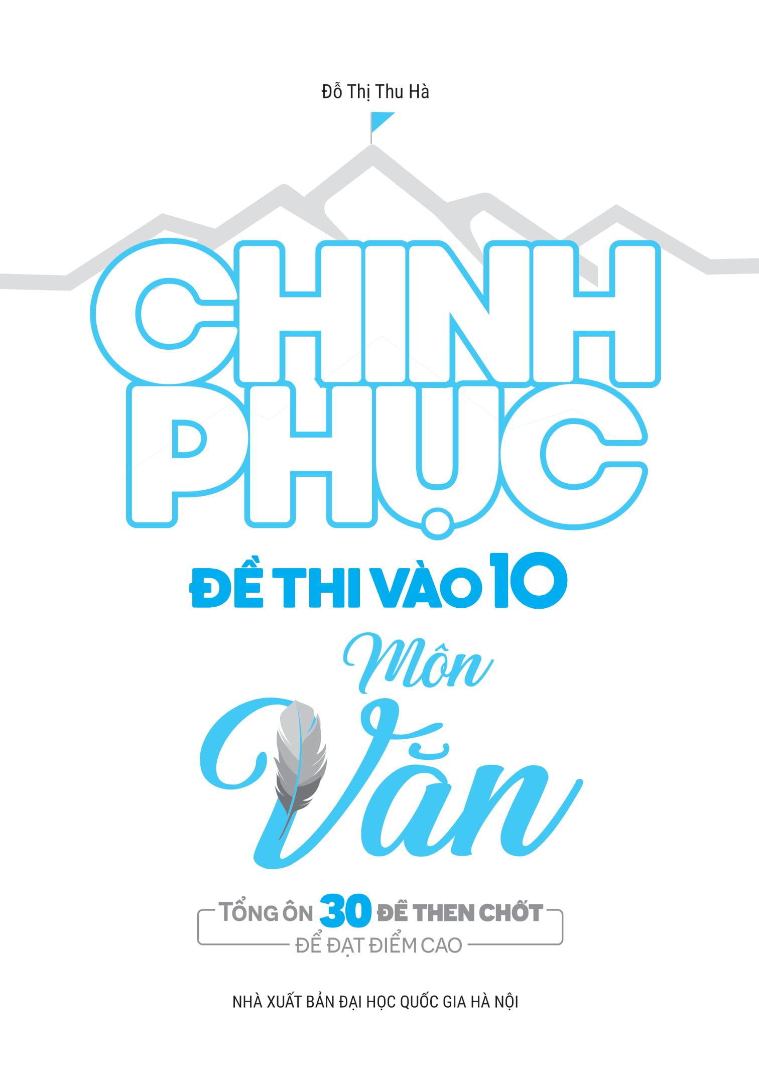 Chinh Phục Đề Thi Vào 10 Môn Văn (Tái Bản)