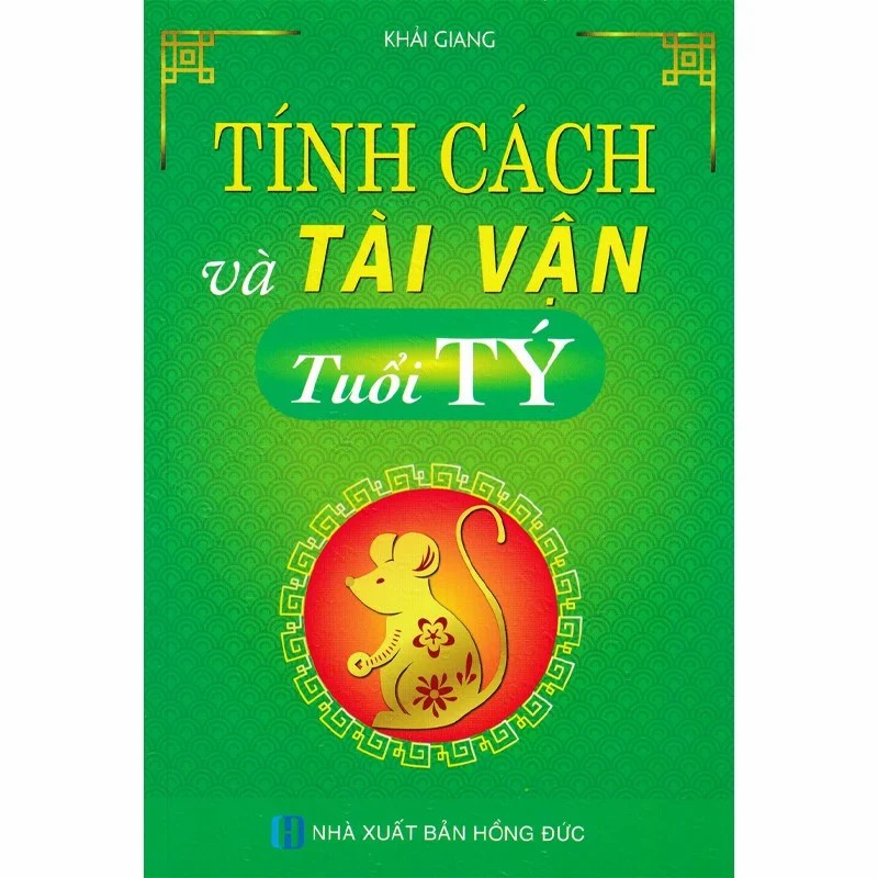 Tính Cách Và Tài Vận - Tuổi Tý