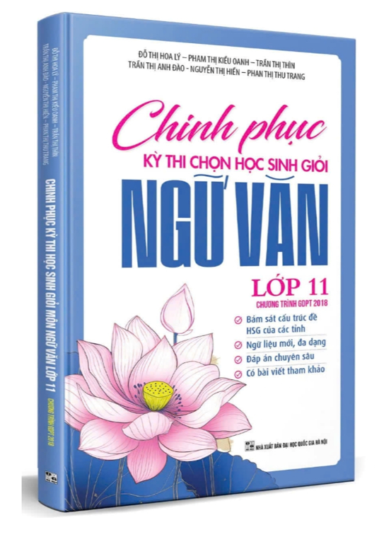 Sách - CHINH PHỤC KỲ THI CHỌN HỌC SINH GIỎI MÔN NGỮ VĂN LỚP 11 - dự kiếnxb : cuối tháng 1/2025