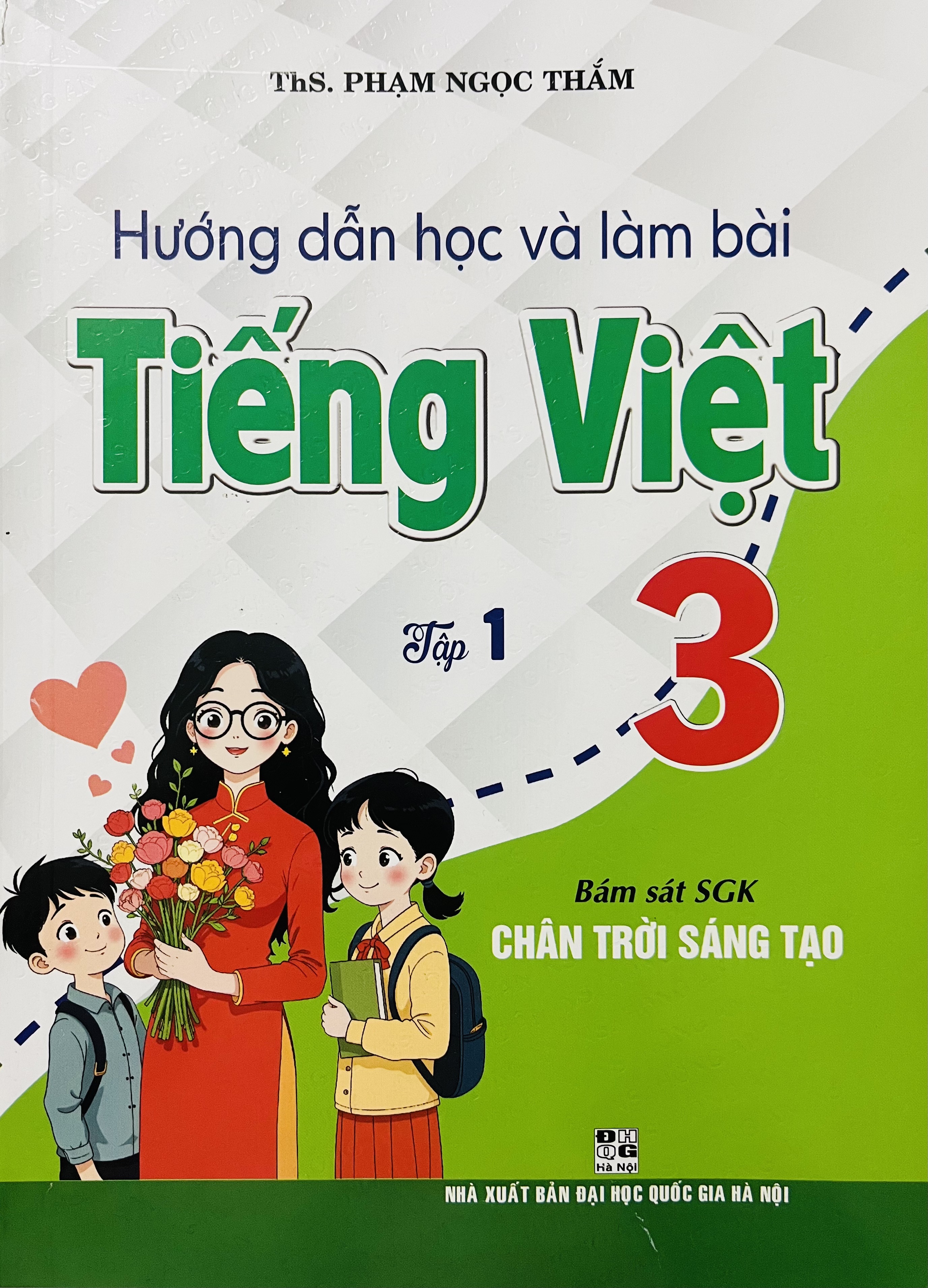 Hướng Dẫn Học và Làm Bài Tiếng Việt 3 (SGK Chân Trời Sáng Tạo)