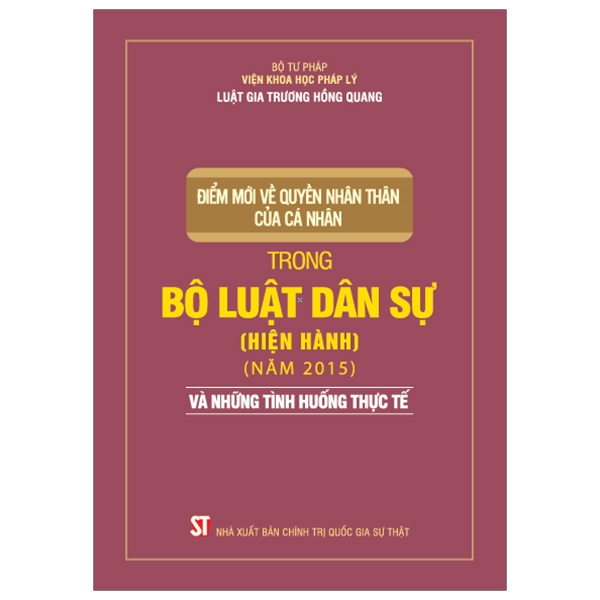 Điểm Mới Về Quyền Nhân Thân Của Cá Nhân Trong Bộ Luật Dân Sự (Hiện Hành) (Năm 2015) Và Những Tình Huống Thực Tế