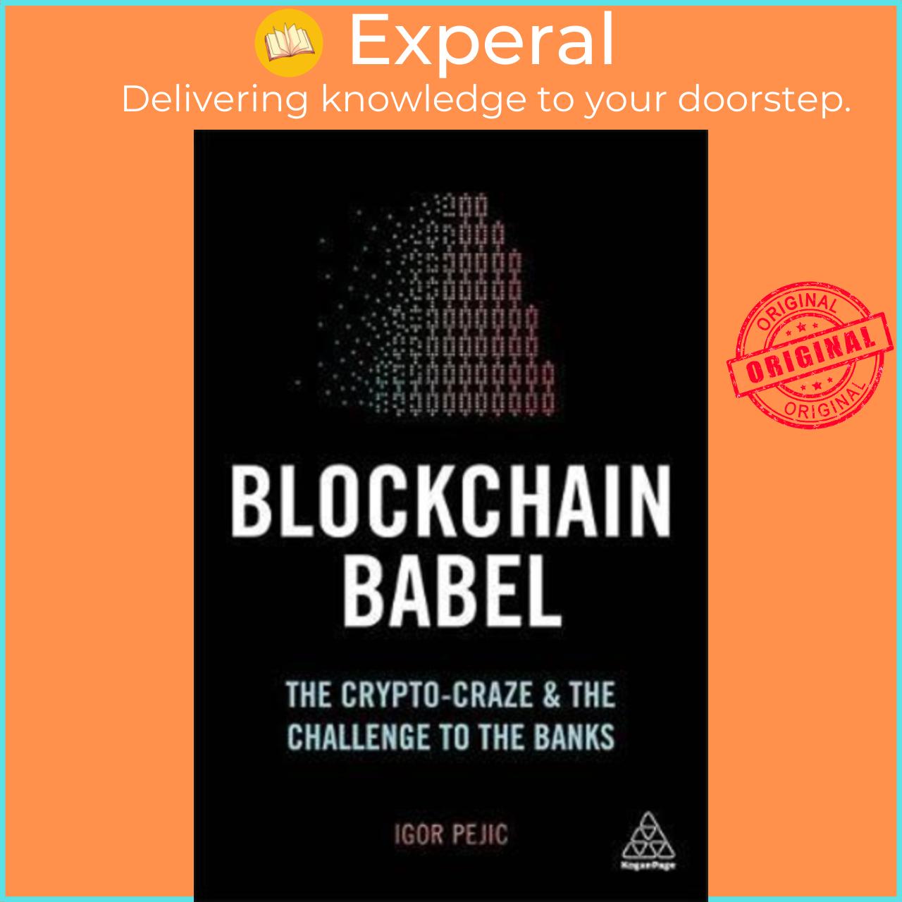 Sách - Blockchain Babel : The Crypto Craze and the Challenge to Business by Igor Pejic