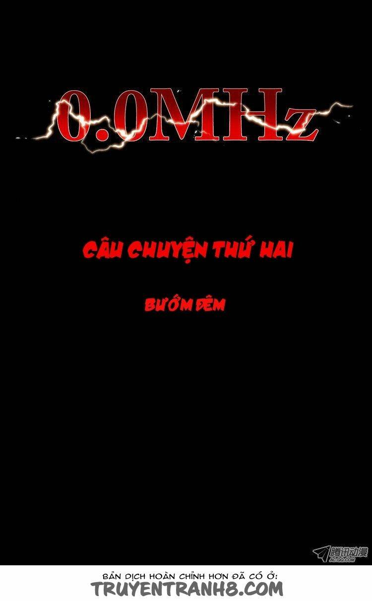 0.0 mhz - tần số chết chapter 44 6