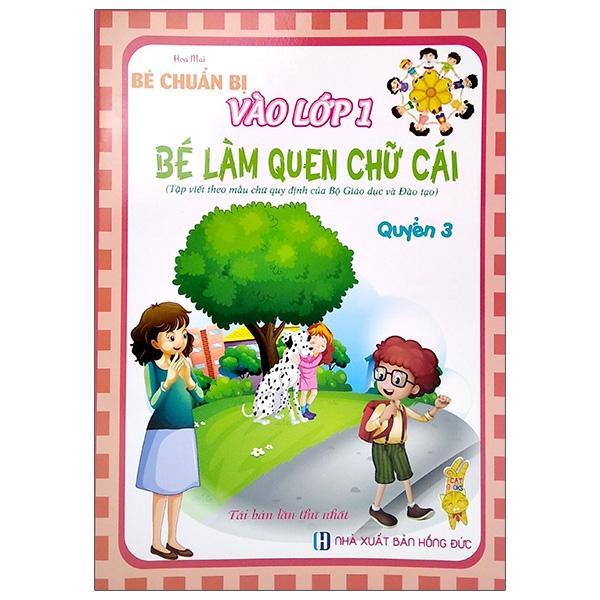 Bé Chuẩn Bị Vào Lớp 1 - Bé Làm Quen Chữ Cái 3